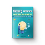 Zero to Success Online Business